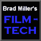 Brad Miller's FILM-TECH