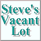 Steve's Vacant Lot
