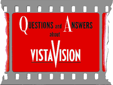 VistaVision Q & A